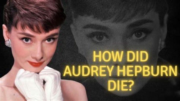 How Did Audrey Hepburn Die? Inside The Icon's Sudden Death